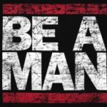 Being a Man